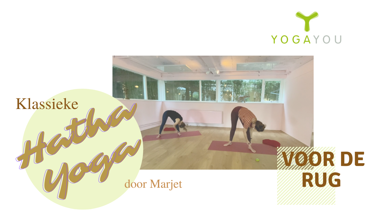 Klassieke Hatha Yoga Voor De Rug Yoga You Door Marjet Van Der Linde 